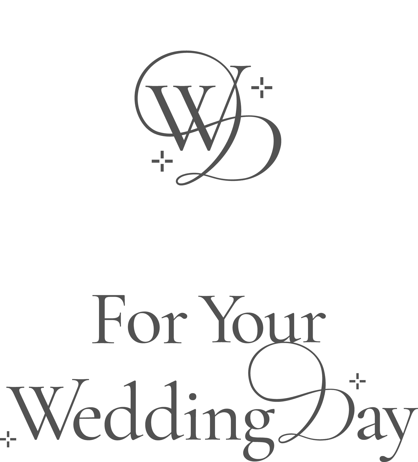 For Your Wedding Day